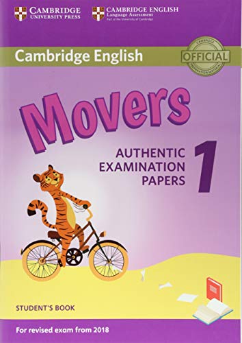 Cambridge English Young Learners 1 for Revised Exam from 2018 Movers Student's Book: Authentic Examination Papers (Cambridge Young Learners English Tests) von Cambridge University Press